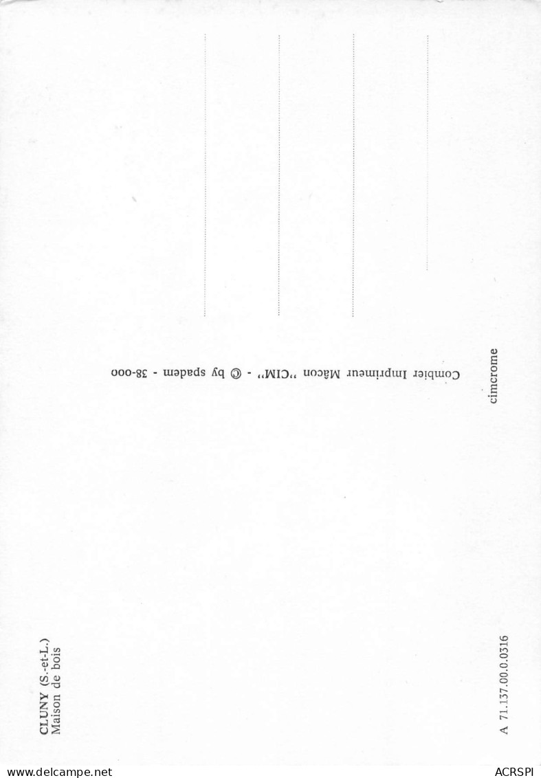71 CLUNY  La Maison De Bois  6 (scan Recto Verso)MF2773TER - Cluny