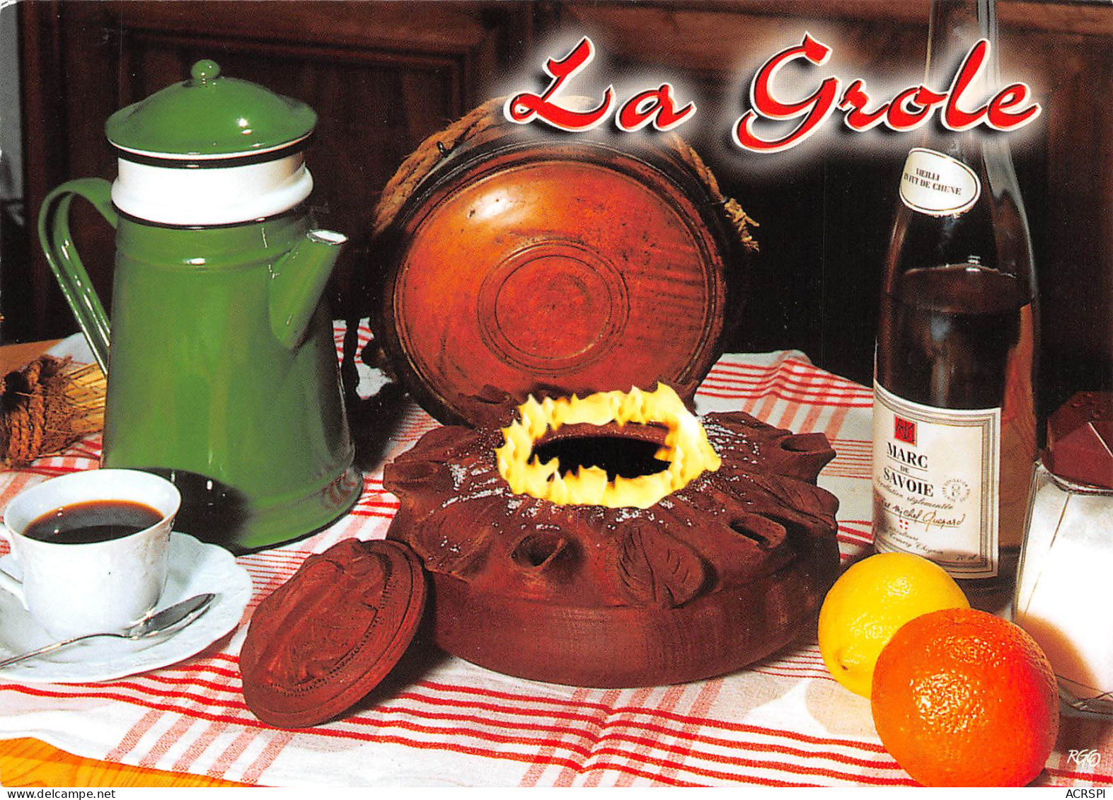 RECETTE La Grole Au Marc De Savoie  49 (scan Recto Verso)MF2774UND - Küchenrezepte