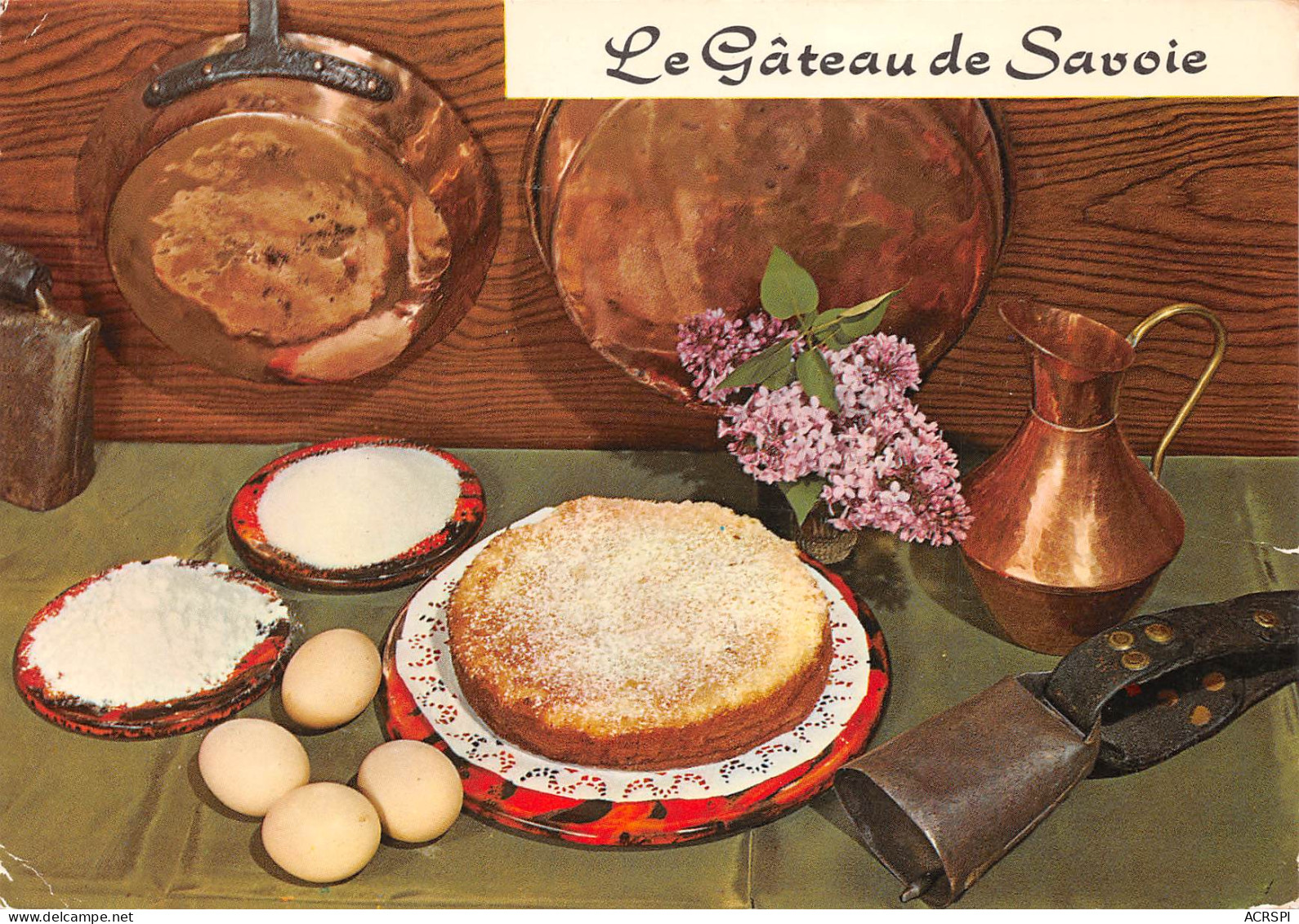 RECETTE Le Gateau De SAVOIE  64 (scan Recto Verso)MF2774UND - Recipes (cooking)