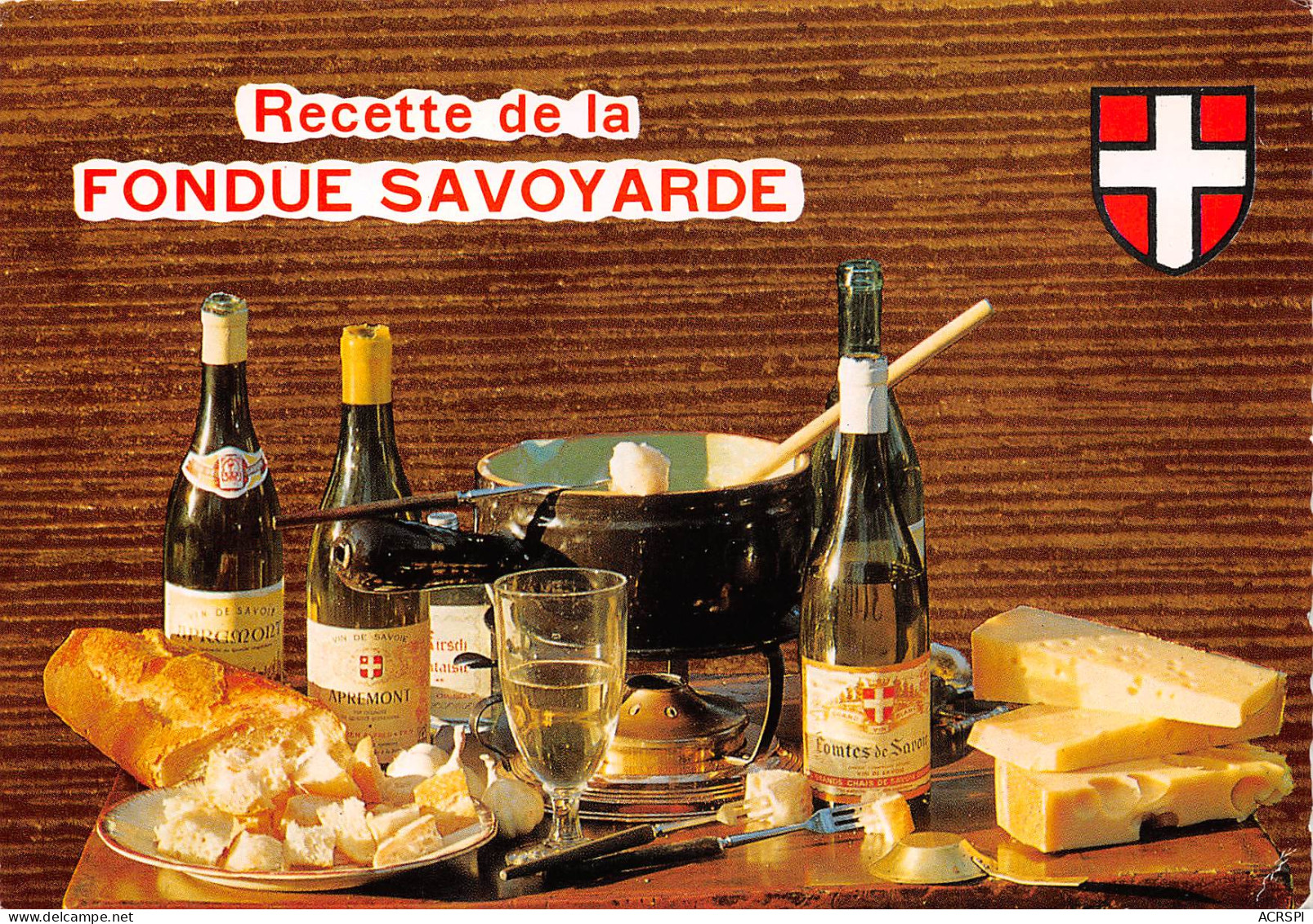74 Recette De La FONDUE SAVOYARDE  Vin Apremont  48 (scan Recto Verso)MF2774VIC - Recepten (kook)