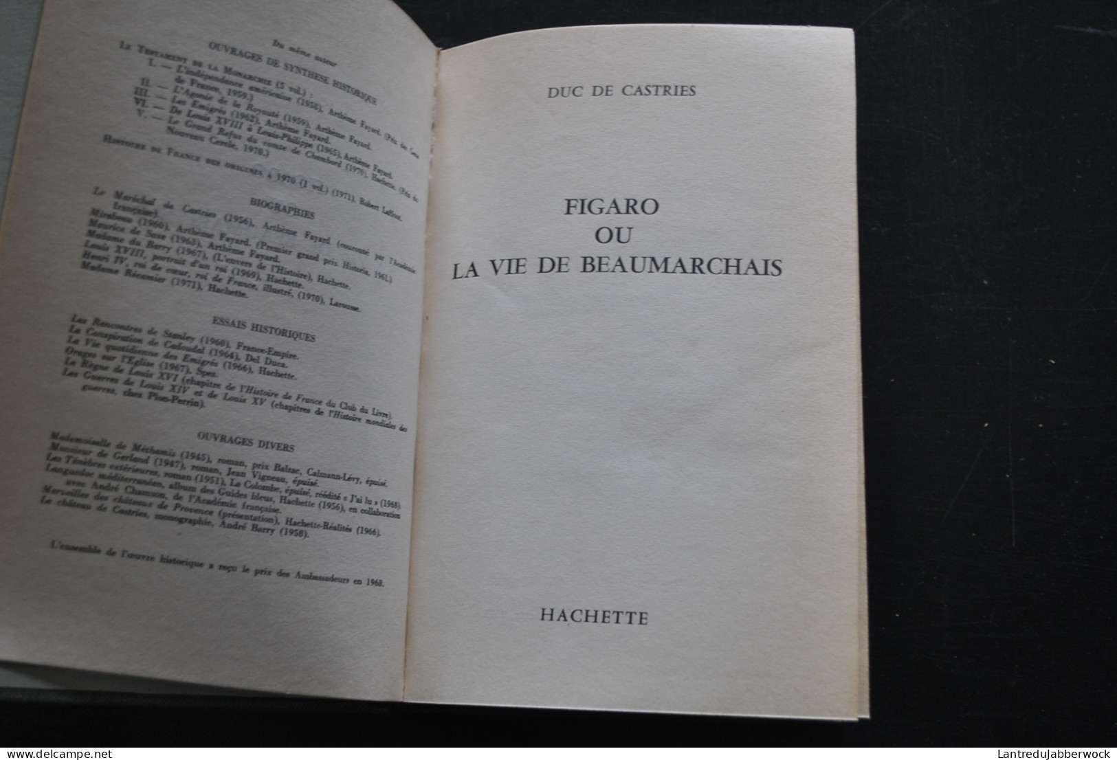 Duc De Castries Figaro Ou La Vie De Beaumarchais Hachette 1972 Ecrivain Théâtre Bio Biographie - History