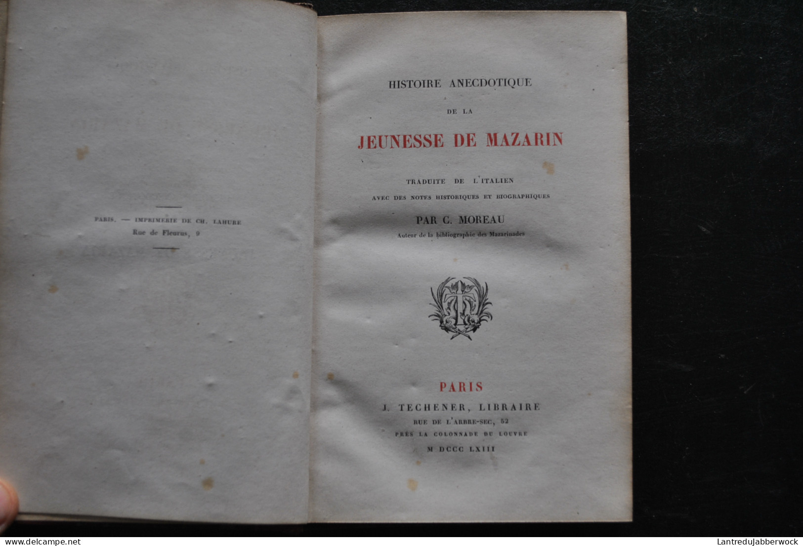 Histoire Anecdotique De La Jeunesse De Mazarin Traduite De L'Italien Par MOREAU TECHENER Libraire 1863 RARE - History