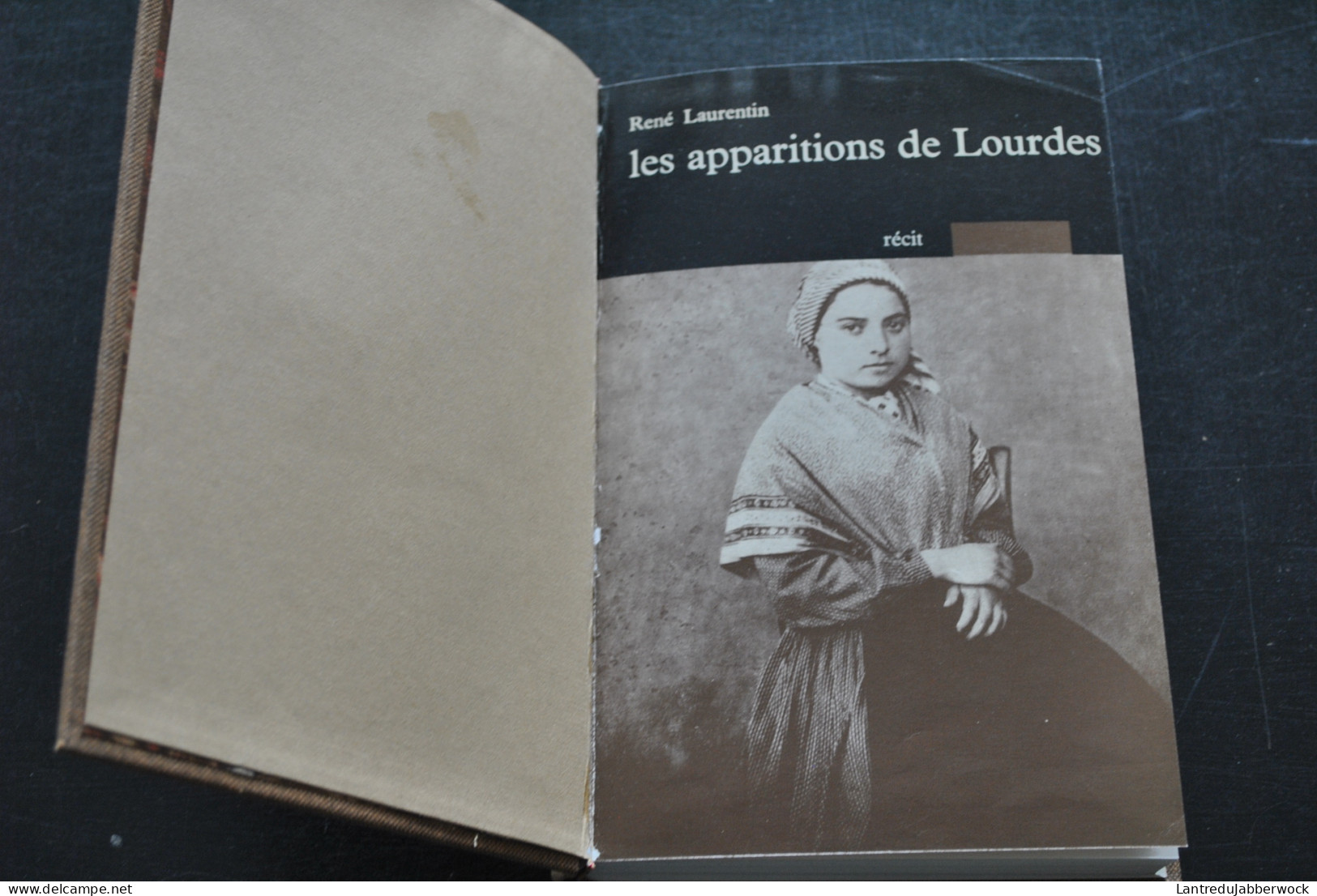 René LAURENTIN Les Apparitions De Lourdes Document D'époque 1966 Tardhivail Soubirou Jacomet Marie Dufo Pomian Peyramale - Religión