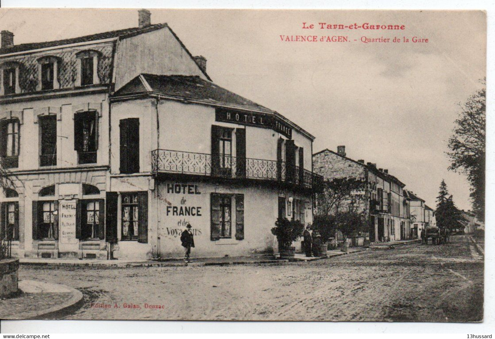 Carte Postale Ancienne Valence D'Agen - Quartier De La Gare - Hôtel De France - Valence
