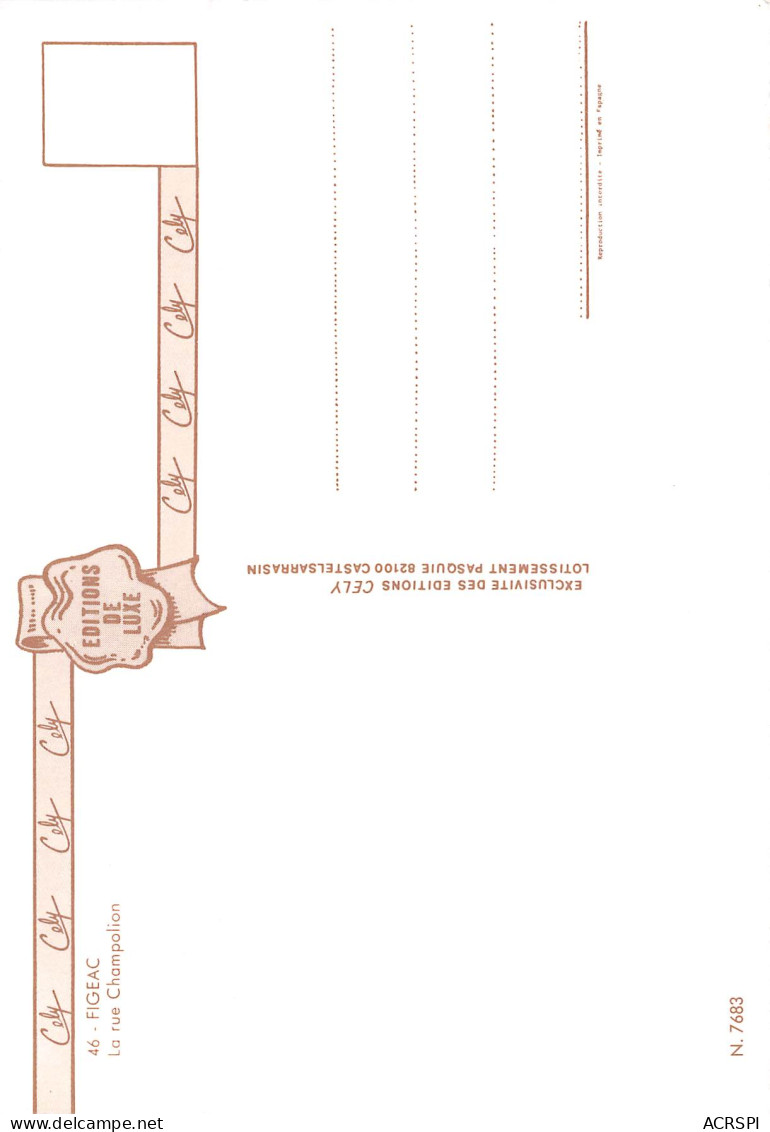 46  FIGEAC La Rue Champolion  45 (scan Recto Verso)MF2798VIC - Figeac