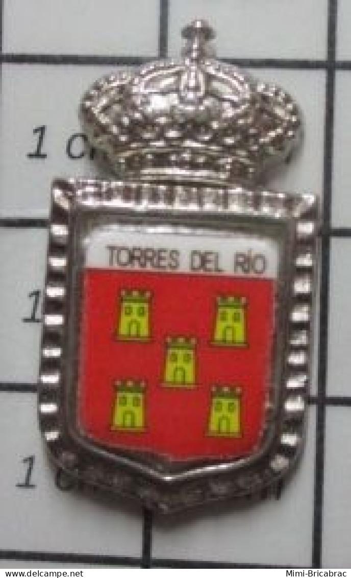 SP05 Pin's Pins / Beau Et Rare / VILLES / BLASON ECUSSON ARMOIRIES ESPAGNE ESPANA TORRES DEL RIO - Städte