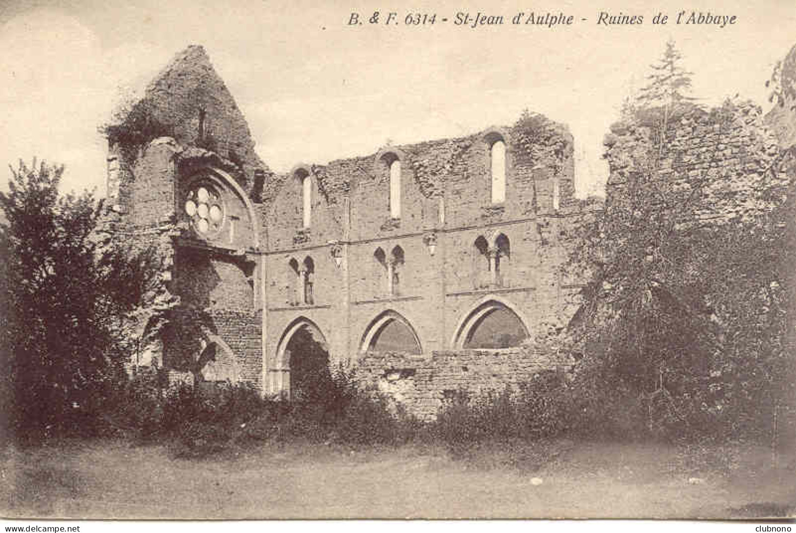 CPA - SAINT JEAN D'AULPHE - RUINES DE L'ABBAYE (TRES RARE - IMPECCABLE) - Saint-Jean-d'Aulps