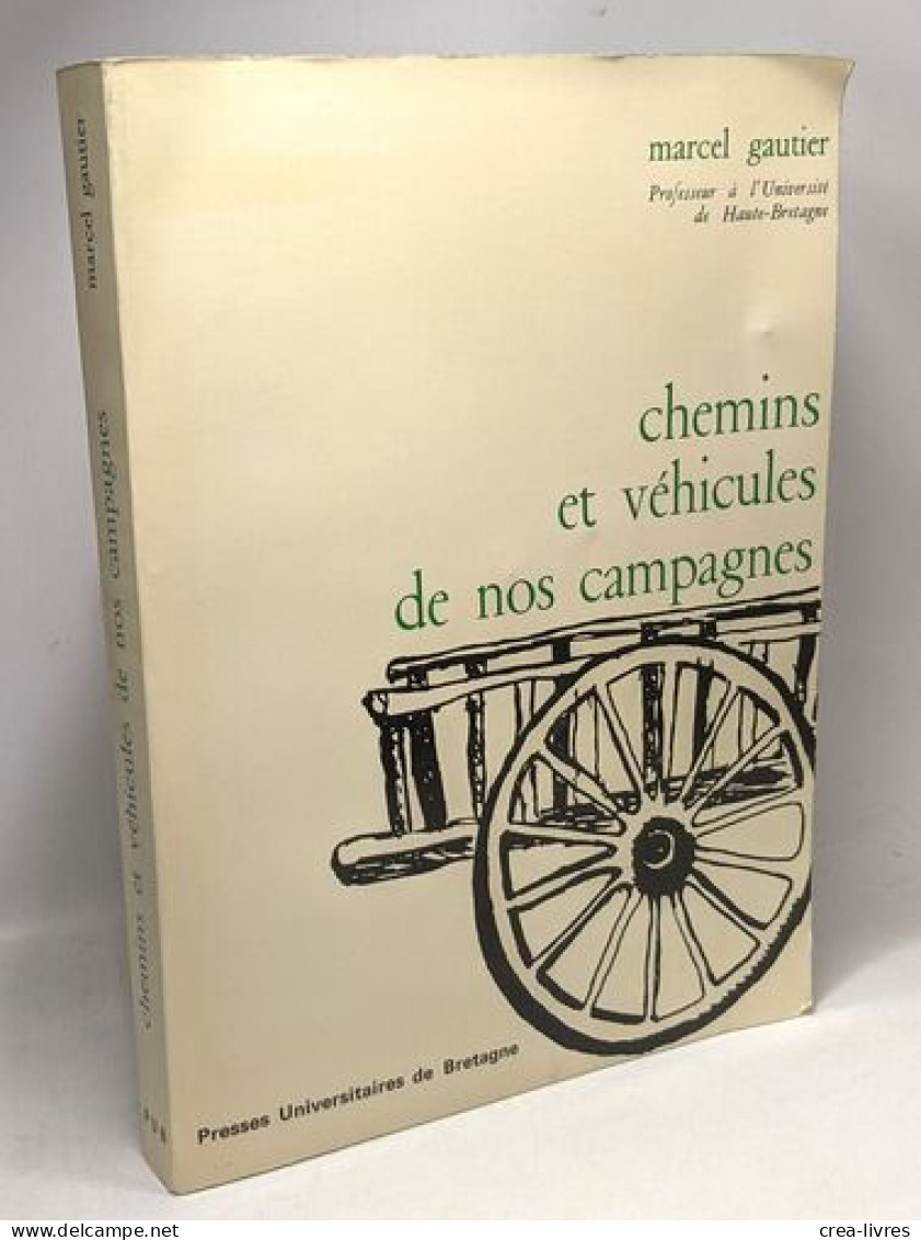 Chemins Et Véhicules De Nos Campagnes - Toerisme