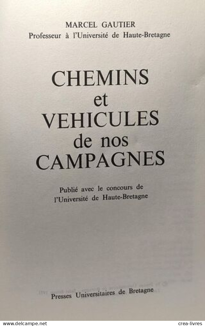 Chemins Et Véhicules De Nos Campagnes - Tourismus