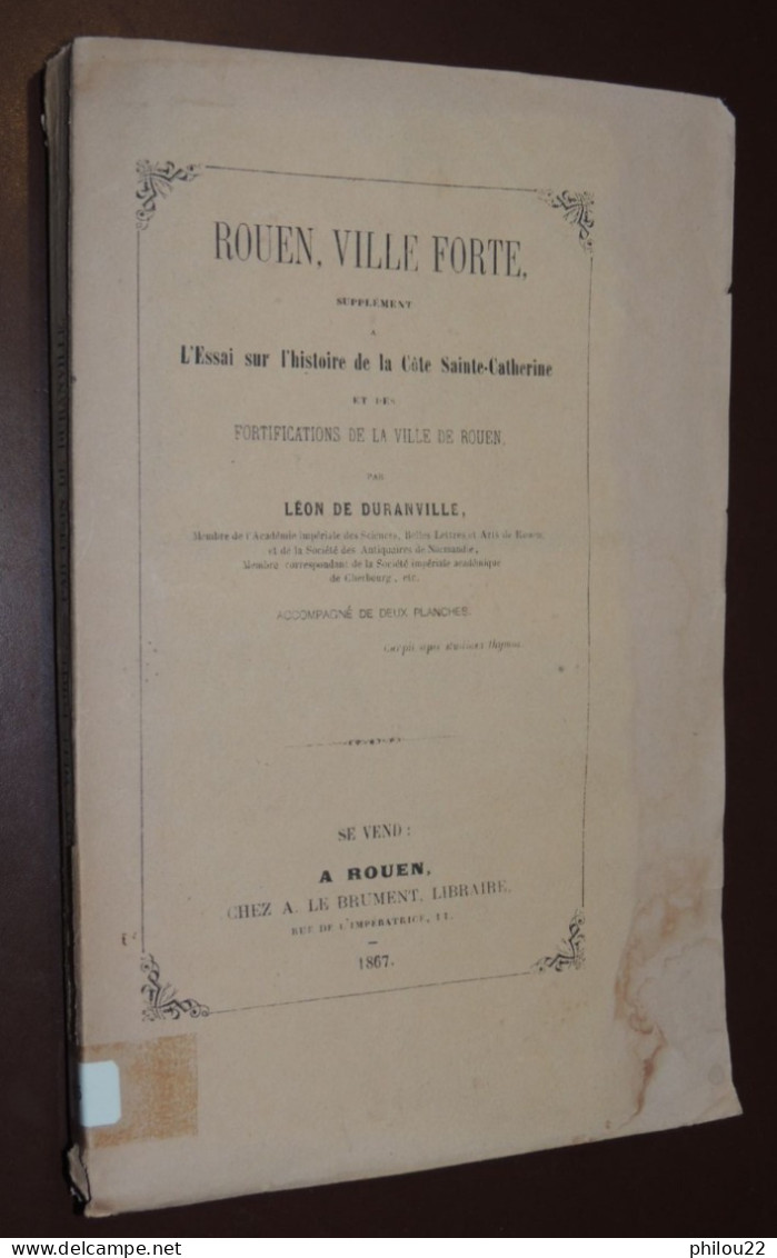 L. De DURANVILLE - Rouen, Ville Forte...  1867 Complet Des 2 Planches Dépliantes - 1801-1900