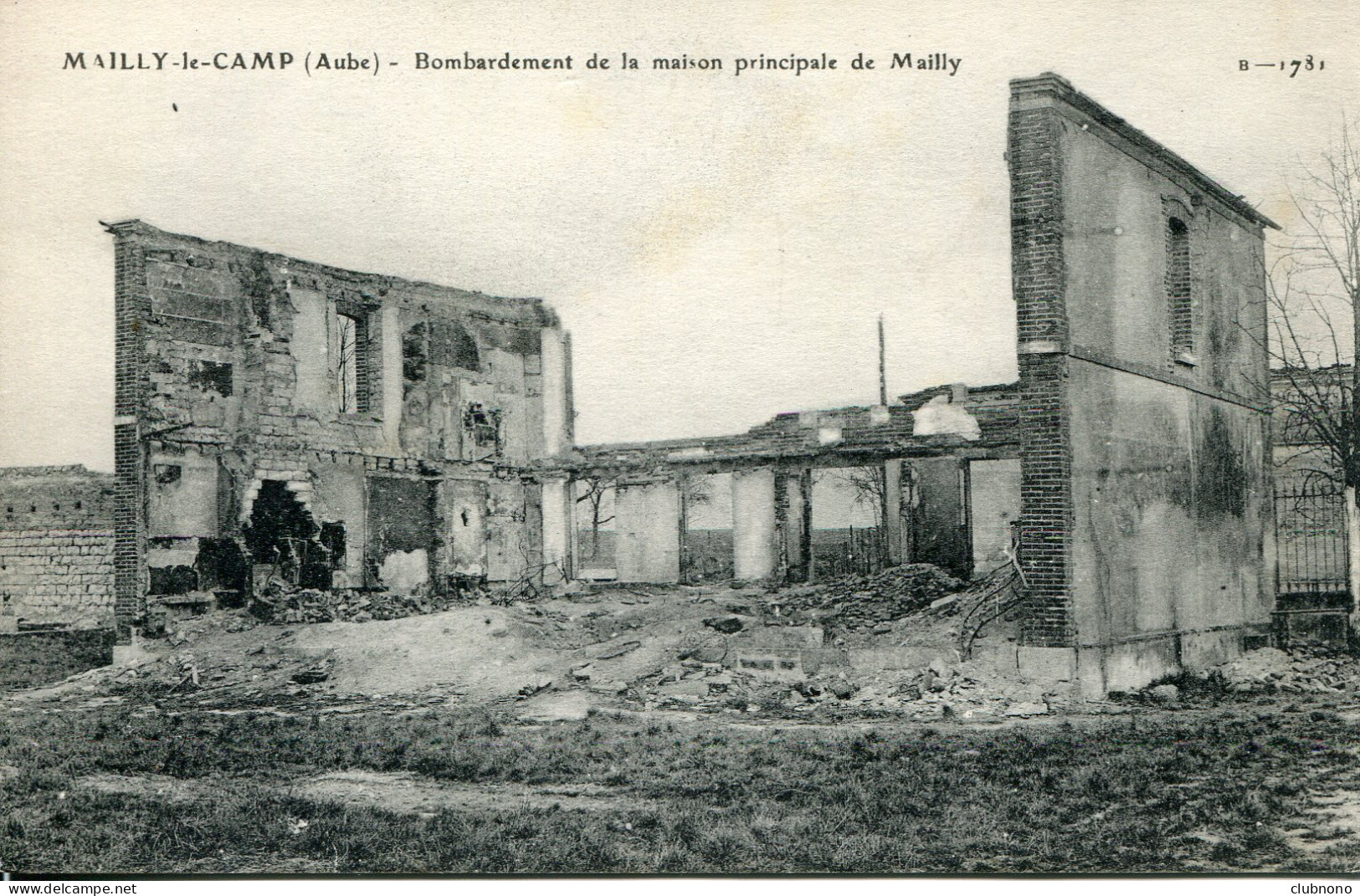 CPA - MAILLY-LE-CAMP - BOMBARDEMENT DE LA MAISON PRINCIPALE DE MAILLY (1916) - Mailly-le-Camp