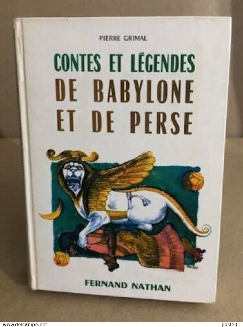 Contes Et Legendes De Babylone Et De Perse - Autres & Non Classés