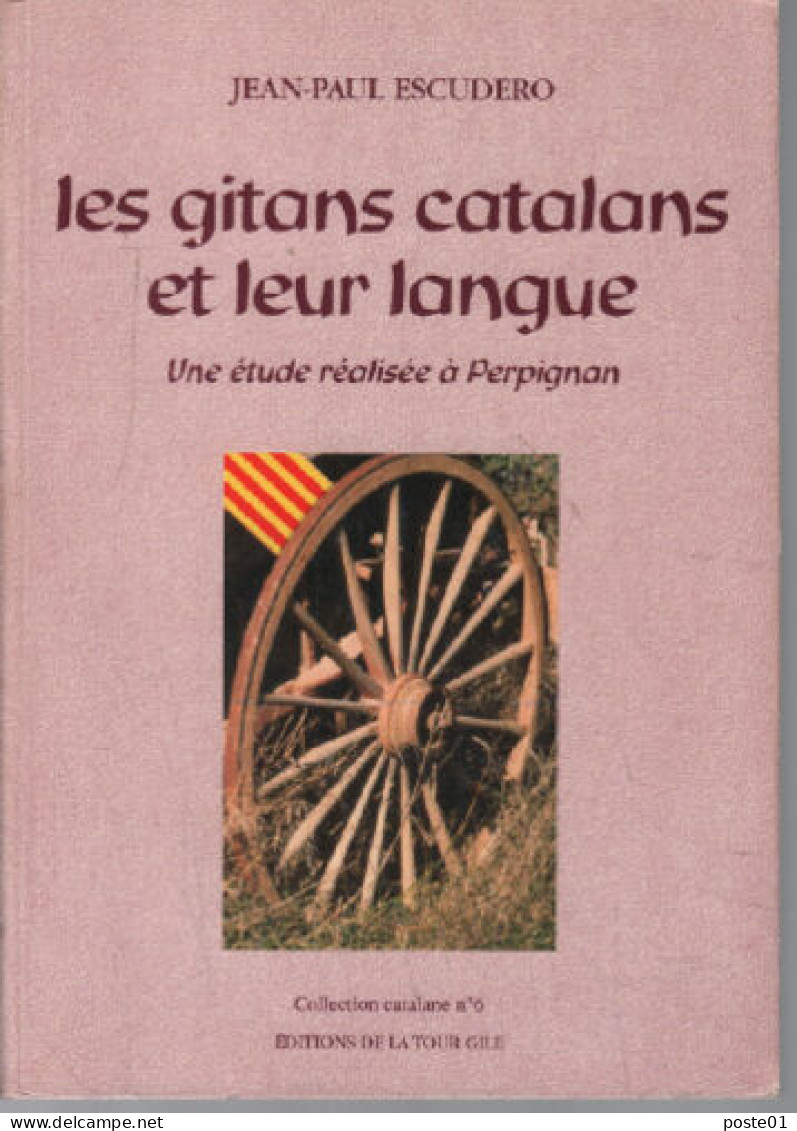 Les Gitans Catalans Et Leur Langue : Une étude Réalisée à Perpignan (Collection Catalane) - Other & Unclassified
