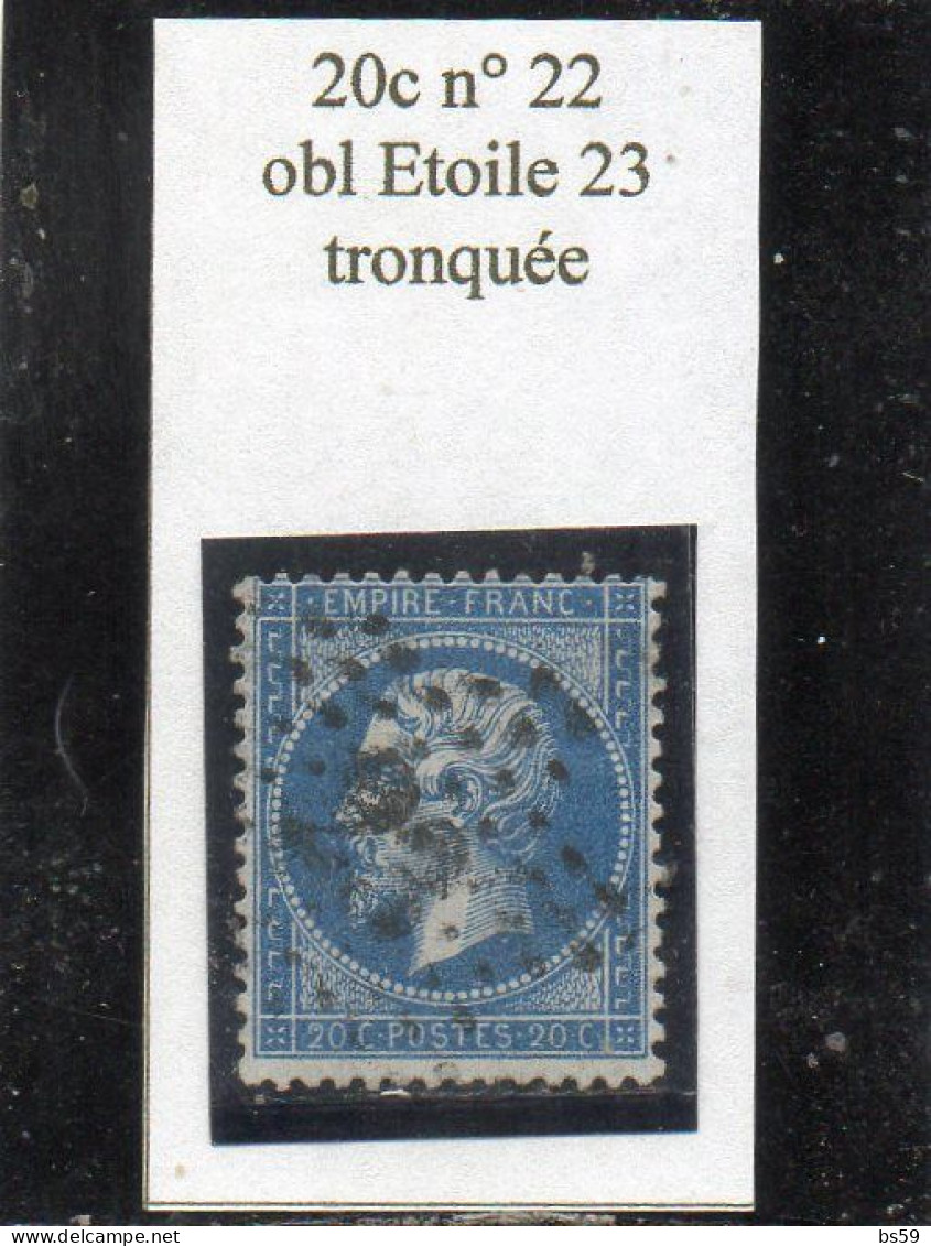 Paris - N° 22 Obl étoile 23 Tronquée (points Aux Extrémités Manquants) - 1862 Napoléon III.