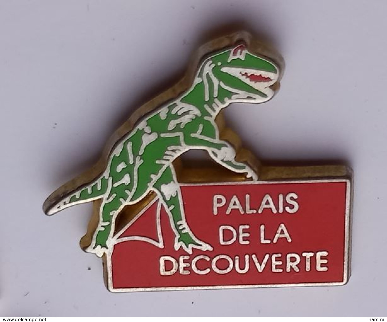 G464 Pin's Dinosaure T Rex Tyrannosaure Musée Du Palais De La Découverte Qualité Zamac Signé Decat Paris Achat Immédiat - Tiere