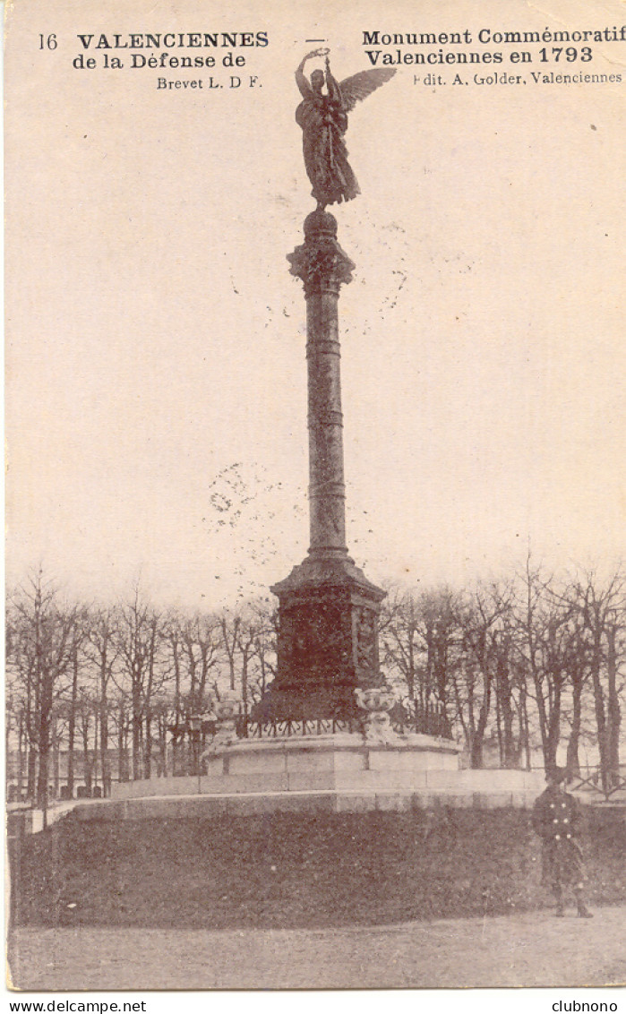CPA - VALENCIENNES - MONUMENT COMMEMORATIF DE LA DEFENSE (PARFAIT ETAT) - Valenciennes