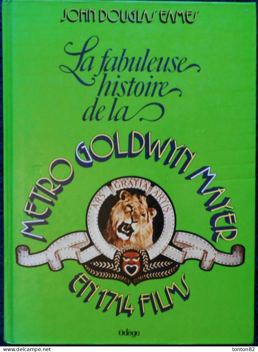 John Douglas Eames - La Fabuleuse Histoire De La METRO GOLDWIN MAYER - En 1714 Films - Odégé - ( 1977 ) . - Kino/Fernsehen