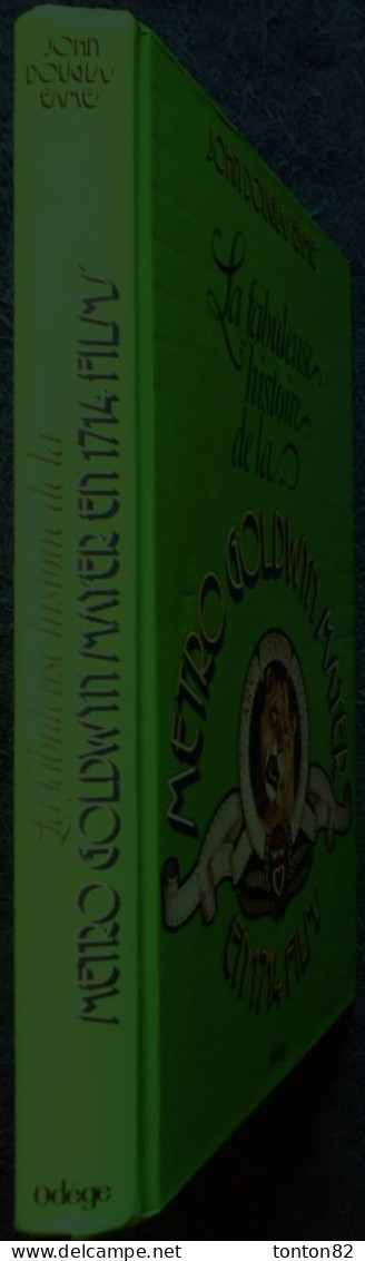 John Douglas Eames - La Fabuleuse Histoire De La METRO GOLDWIN MAYER - En 1714 Films - Odégé - ( 1977 ) . - Cinéma/Télévision