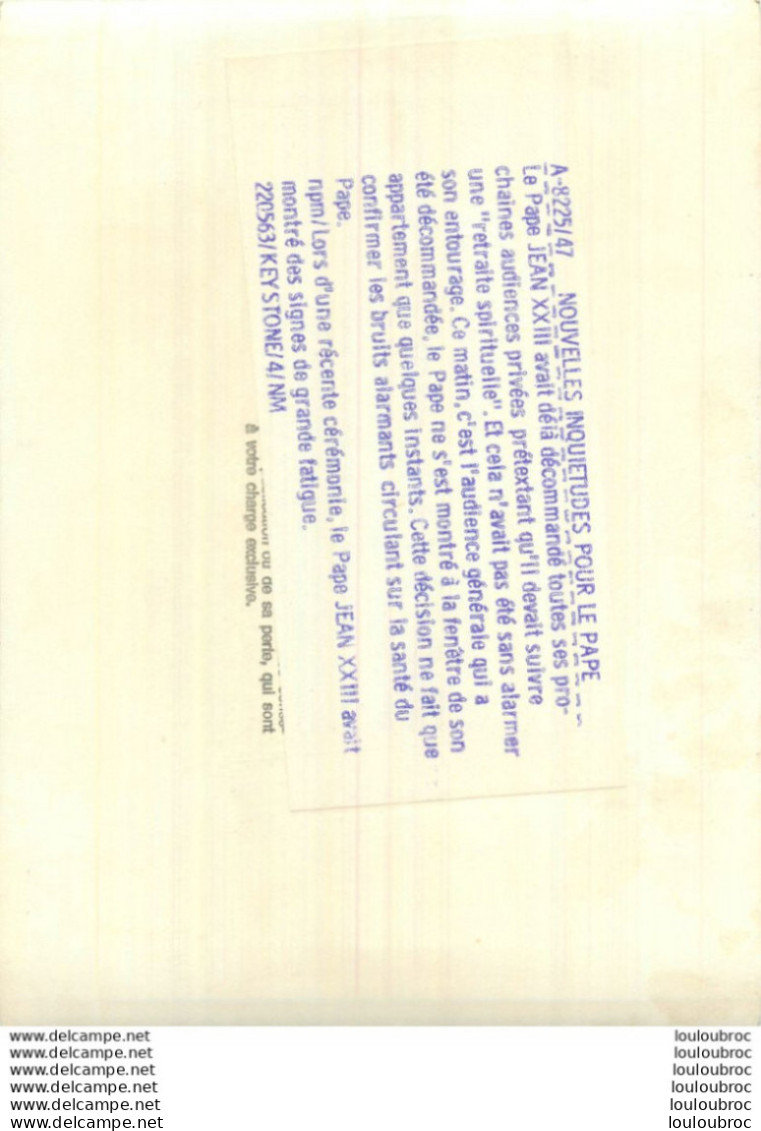 LE PAPE JEAN XXIII TRES FATIGUE LE 22/05/1963 MORT LE 03/06/1963  PHOTO KEYSTONE 24X18 CM - Célébrités