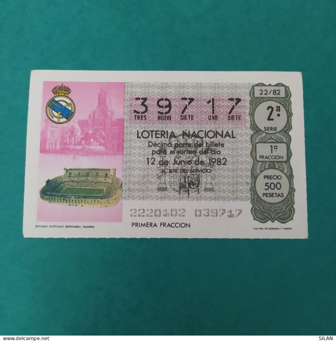DÉCIMO DE LOTERÍA 1982 ESTADIO SANTIAGO BERNABEU REAL MADRID LOTERIE 1982  Spain World Cup Lottery 1982 - Autres & Non Classés