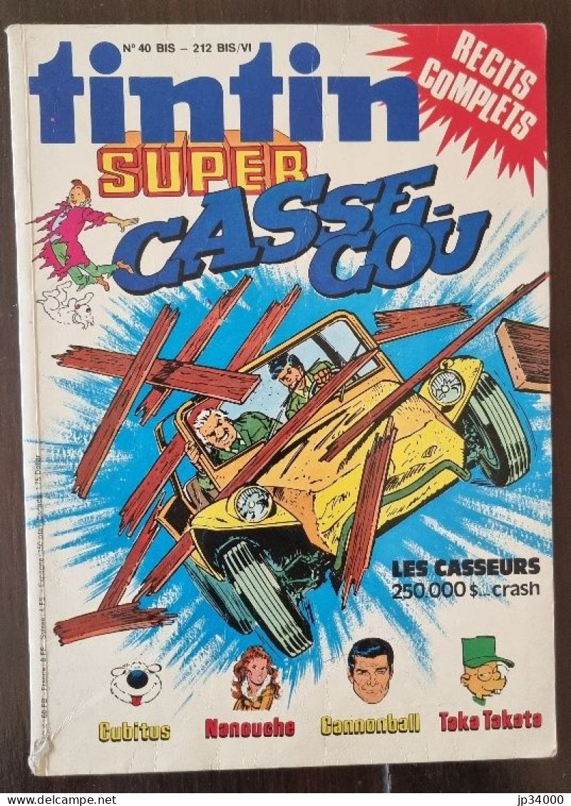 SUPER TINTIN N°6. Super Casse Cou. Couverture Tintin, Les Casseurs, Etc (1979) - Tintin