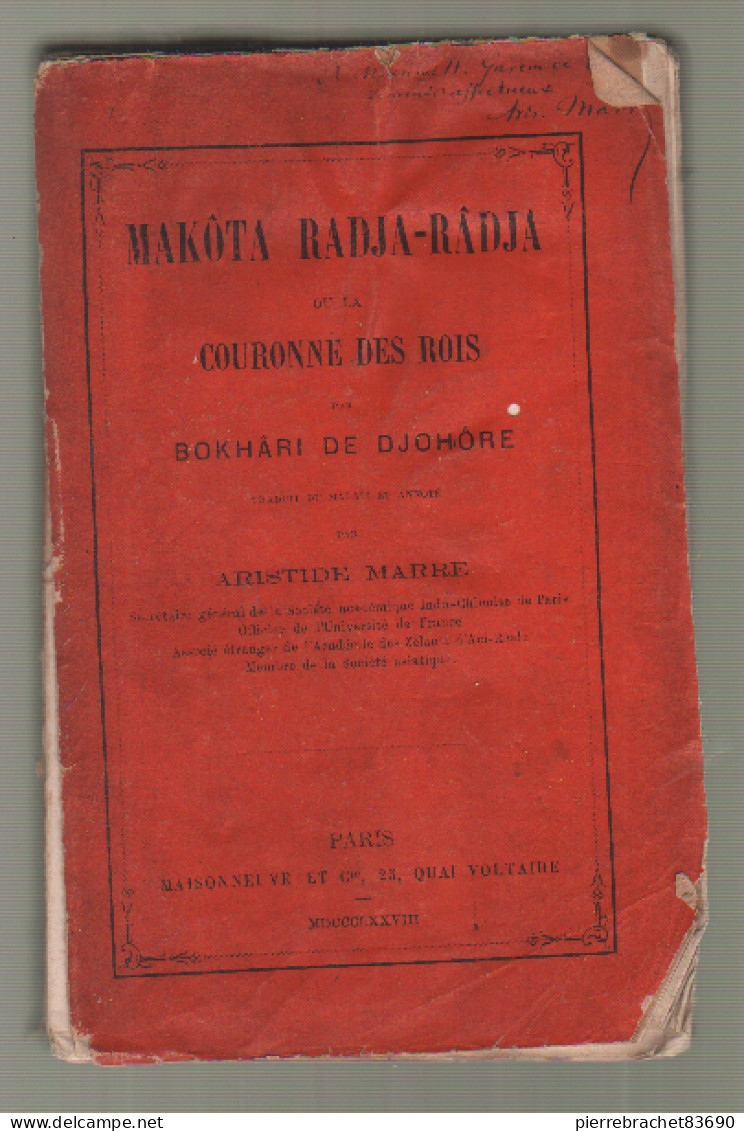 Bokhâri De Djohôre. Makôta Radja-Râdja Ou La Couronne Des Rois. 1878 - Ohne Zuordnung