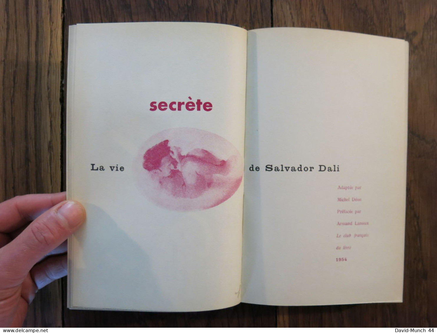 La vie secrète de Salvador Dali de Salvador Dali. Le Club Français du Livre, Paris. 1954, exemplaire numéroté