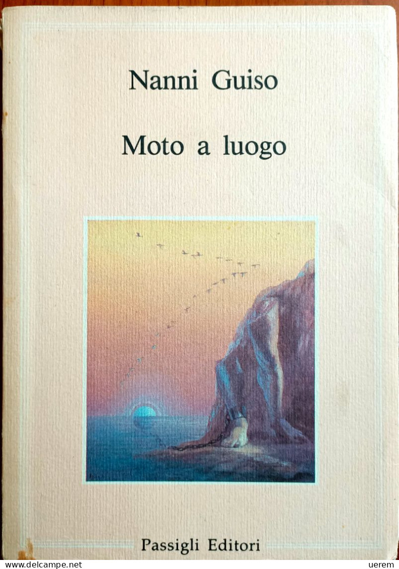 1987 NARRATIVA GUISO NANNI MOTO A LUOGO Firenze, Passigli 1986 – Seconda Edizione - Old Books