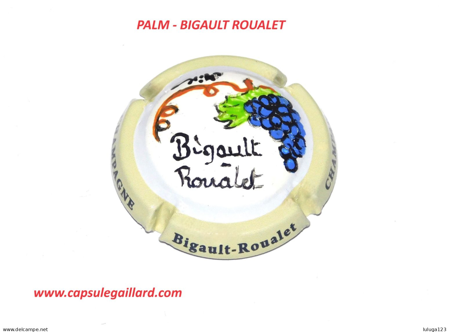 Capsule De Champagne PALM - BIGAULT ROUALET - 120 Exemplaires - Verzamelingen