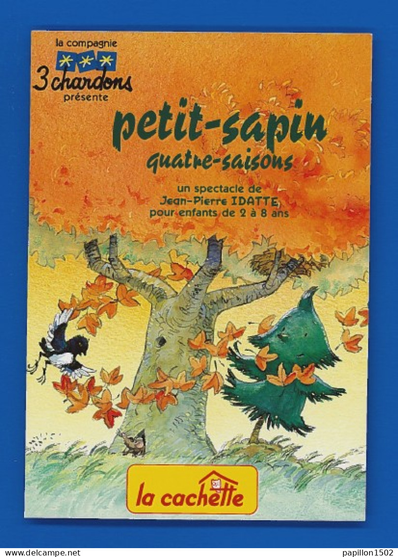 Pub-100P La Compagnie 3 Chardons Présente PETIT SAPIN, Quatre Saisons, Spectacle De Jean Pierre IDATTE, BE - Publicité