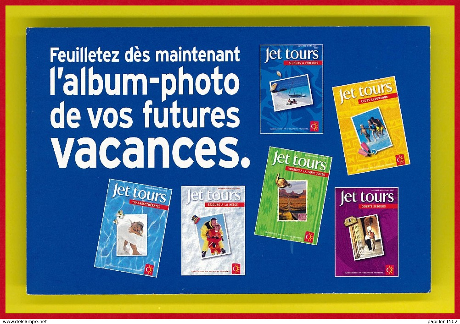 Pub-117PH6 JET TOURS, Feuilletez Dès Maintenant L'album Photo De Vos Futures Vacances, BE - Publicité