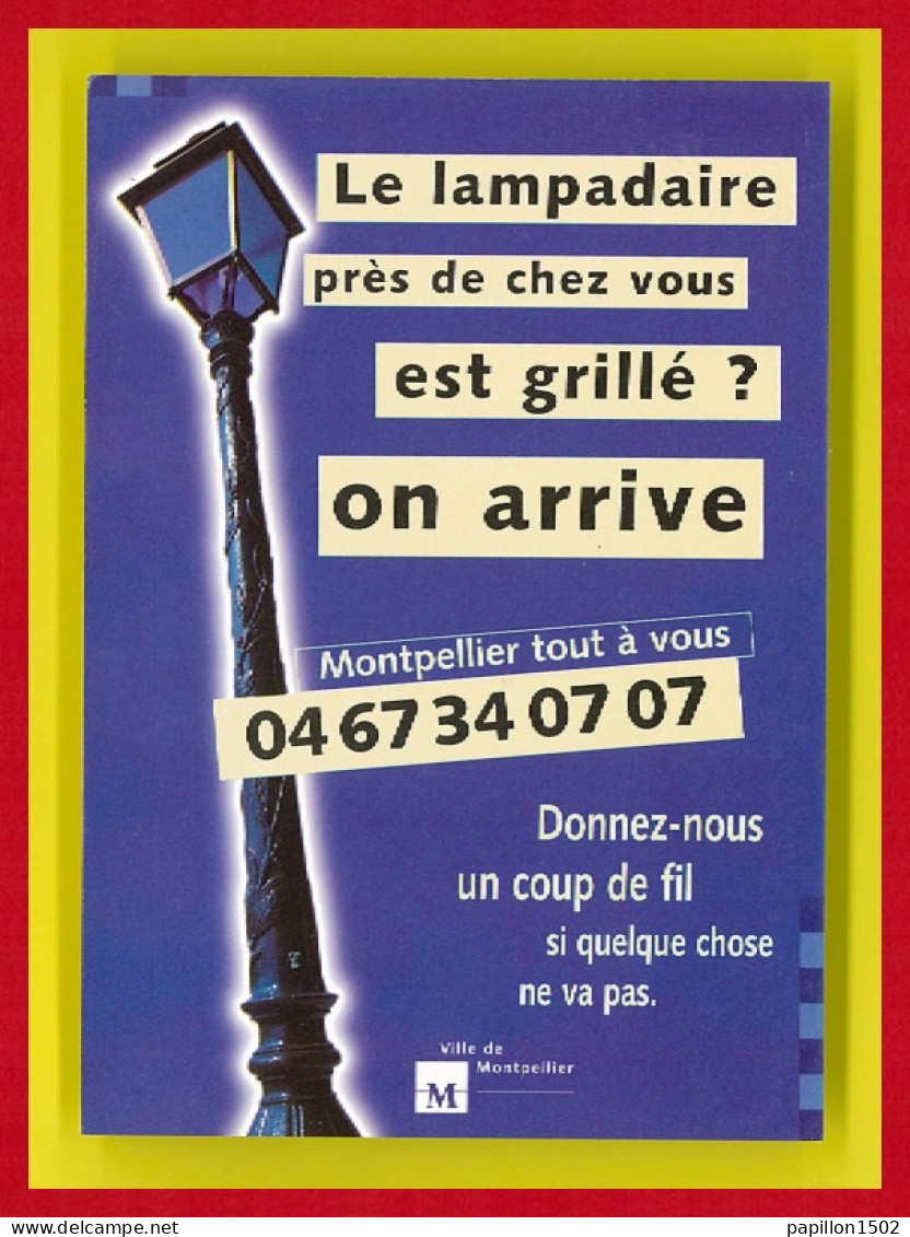 Pub-168PH5 MONTPELLIER, Le Lampadaire Près De Chez Vous Est Grillé, On Arrive, BE - Publicité