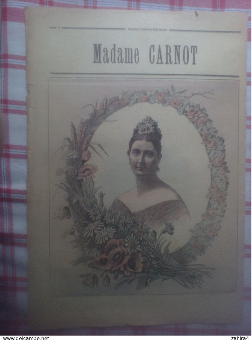 Le Petit Journal Pas De N° Portraits Sadi Carnot Président De La République Et De Mme Carnot Eloges Des Ces 2 Personnage - Revues Anciennes - Avant 1900