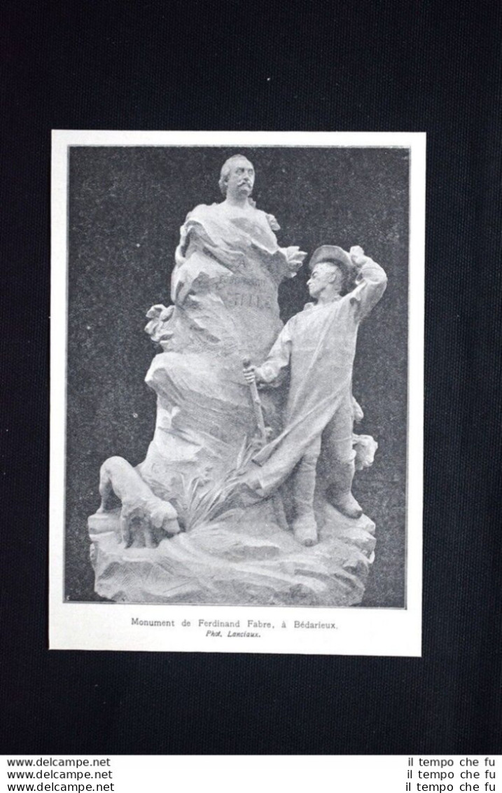 Monumento Di Ferdinand Fabre, A Bedarieux Stampa Del 1906 - Andere & Zonder Classificatie