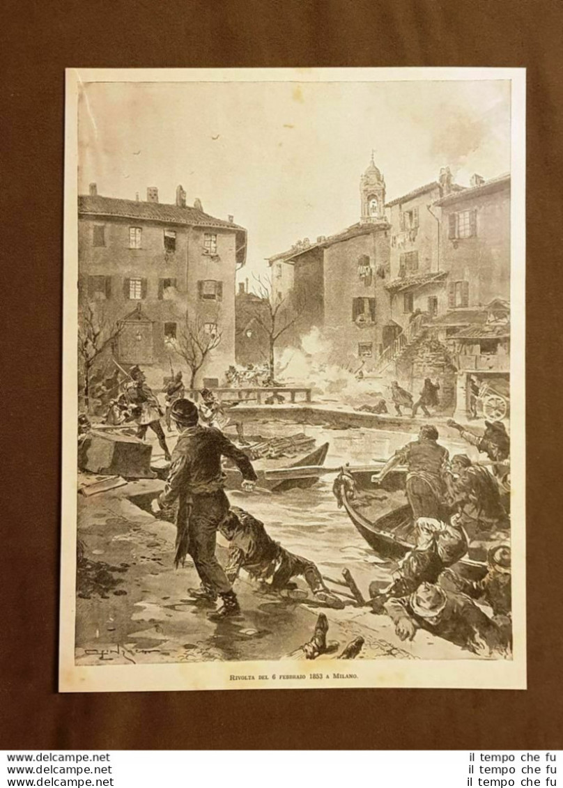 Il Risorgimento In Italia Milano La Rivolta Del 6 Febbraio 1853 Stampa Del 900 - Andere & Zonder Classificatie