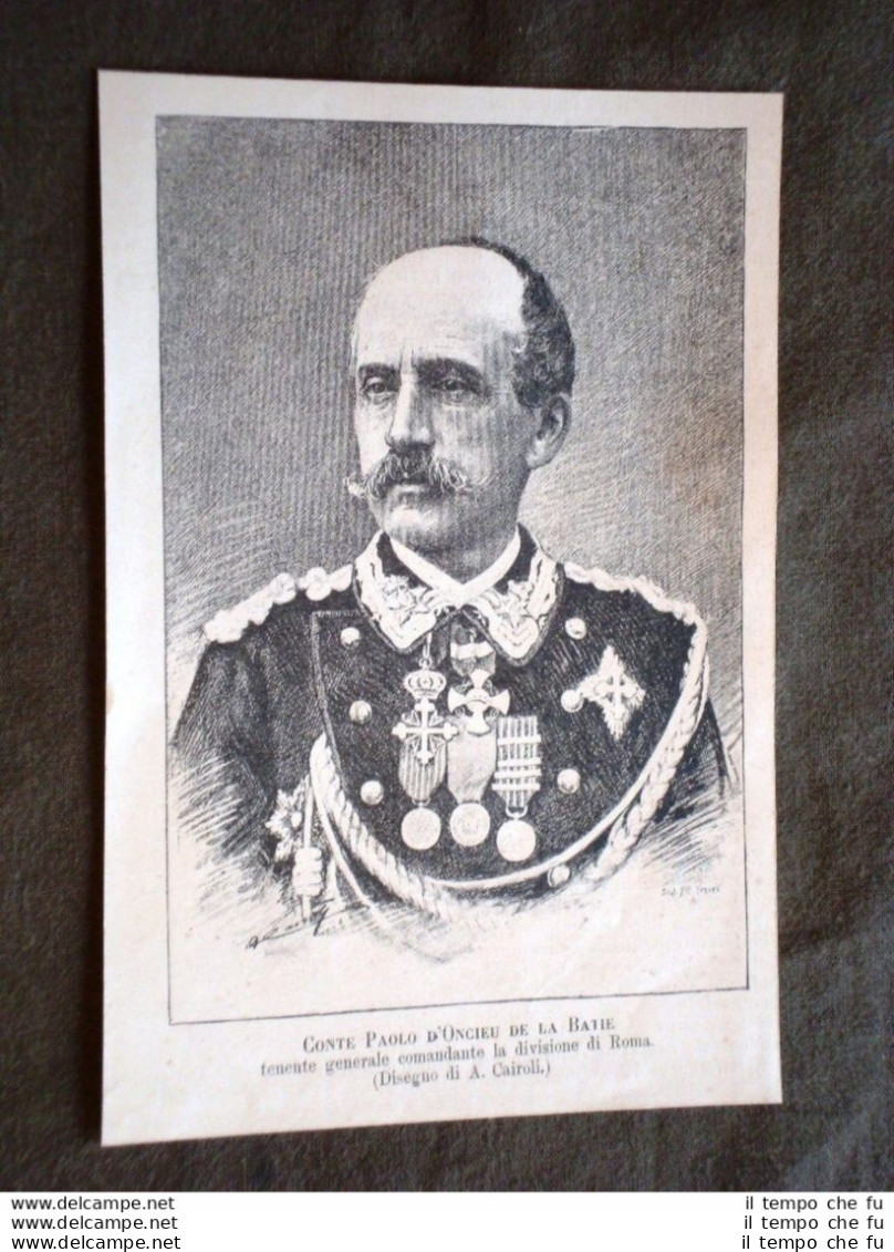 Conte Paolo D'Oncieu De La Baite Nel 1886 Tenente Generale Divisione Di Roma - Vor 1900