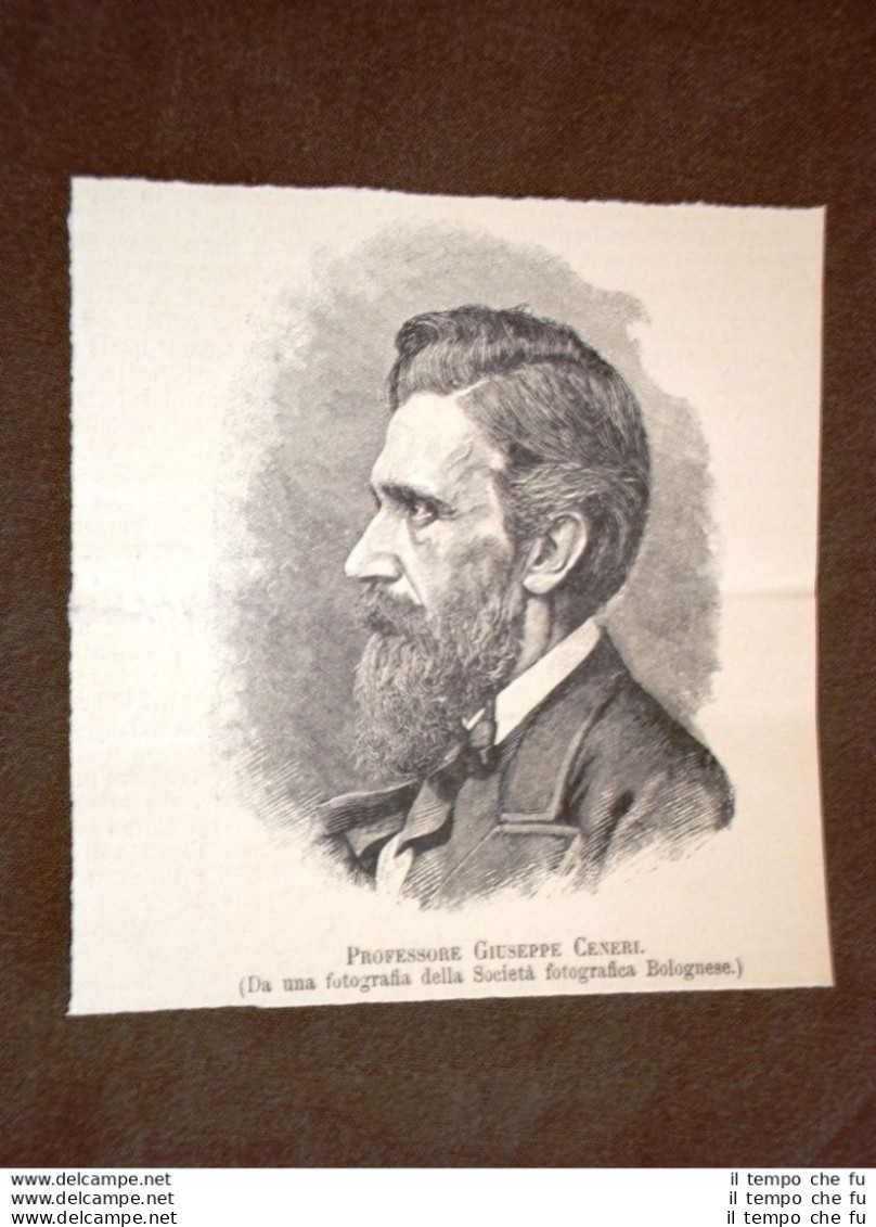 Giuseppe Ceneri Nel 1889 Bologna, 17 Gennaio 1827  Bologna, 7 Giugno 1898 - Ante 1900