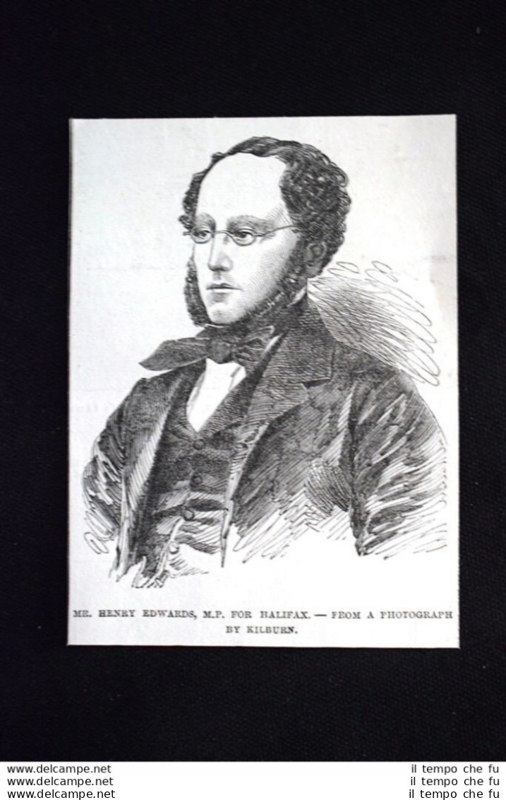 Il Signor Henry Edwards, Membro Del Parlamento Per Halifax Incisione Del 1851 - Antes 1900