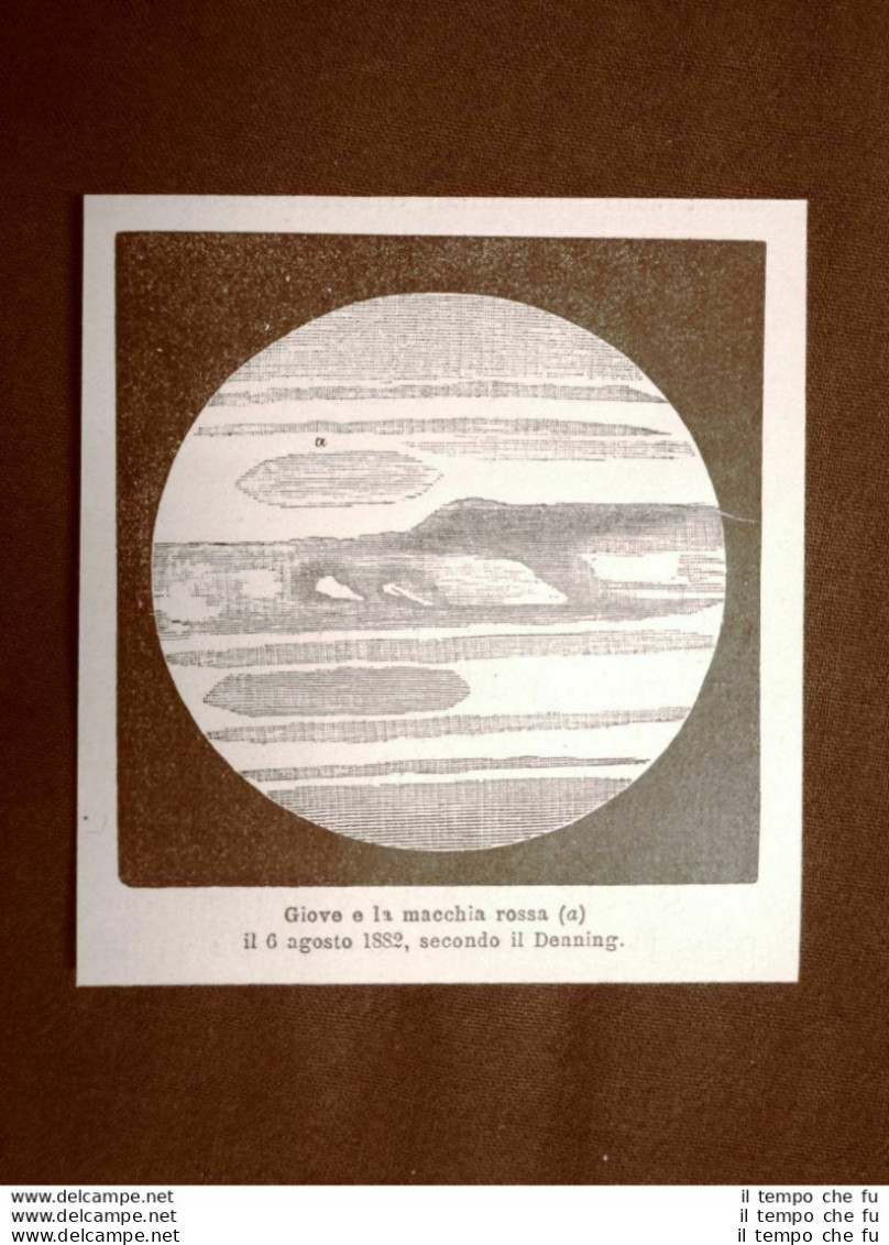 Pianeta Giove E La Macchia Rossa Il 6 Agosto 1882 Secondo Il Denning Astronomia - Vor 1900
