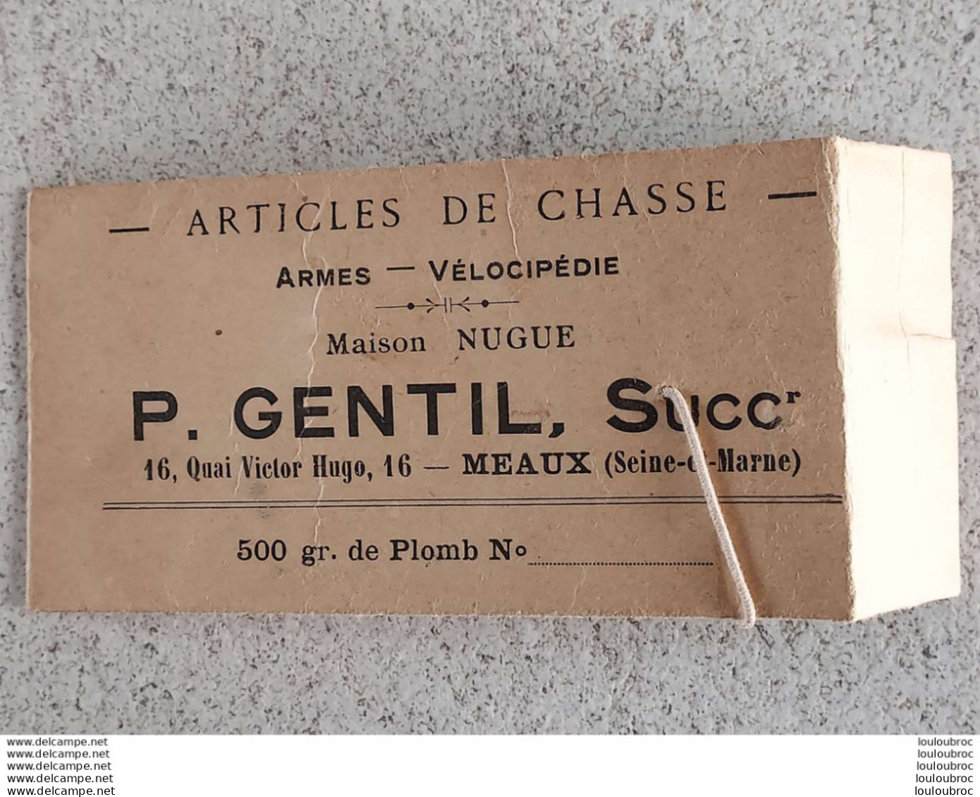 MEAUX QUINCAILLERIE GENTIL 16 QUAI VICTOR HUGO SACHET POUR RECEVOIR 500 GRAMMES  DE PLOMB - Autres & Non Classés