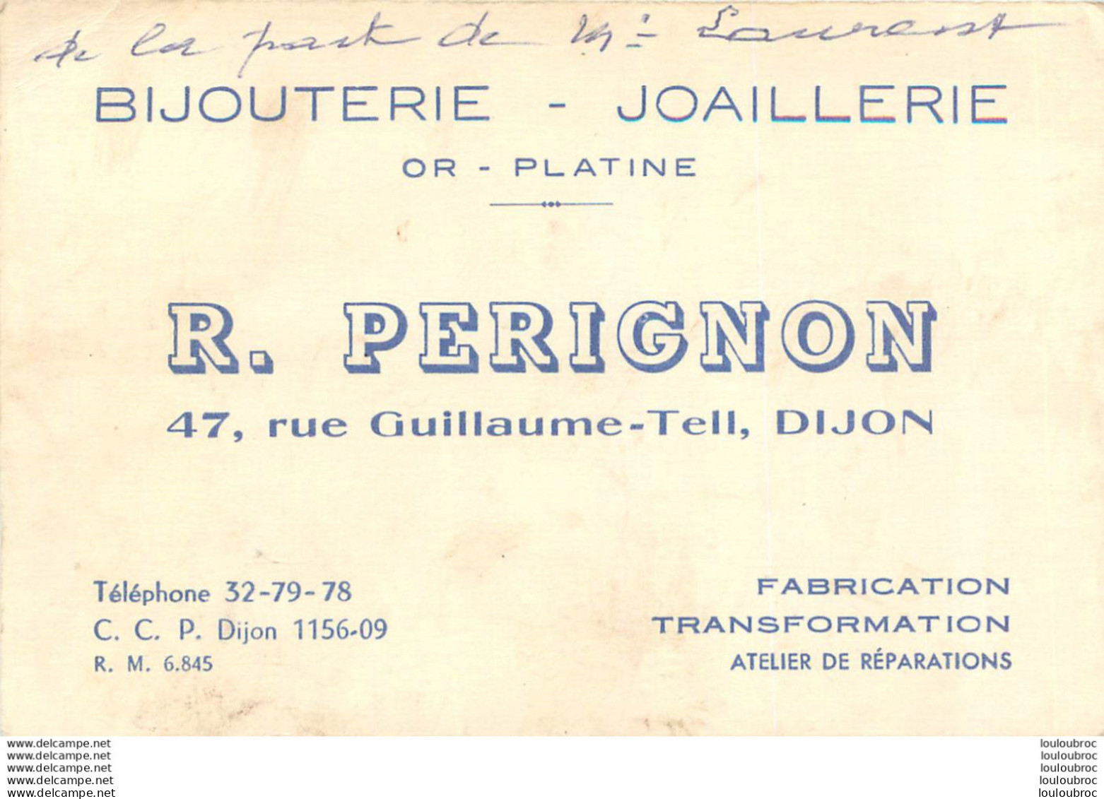 DIJON BIJOUTERIE JOAILLERIE R.  PERIGNON 47 RUE GUILLAUME  CARTE VISITE 12 X 8 CM - Dijon