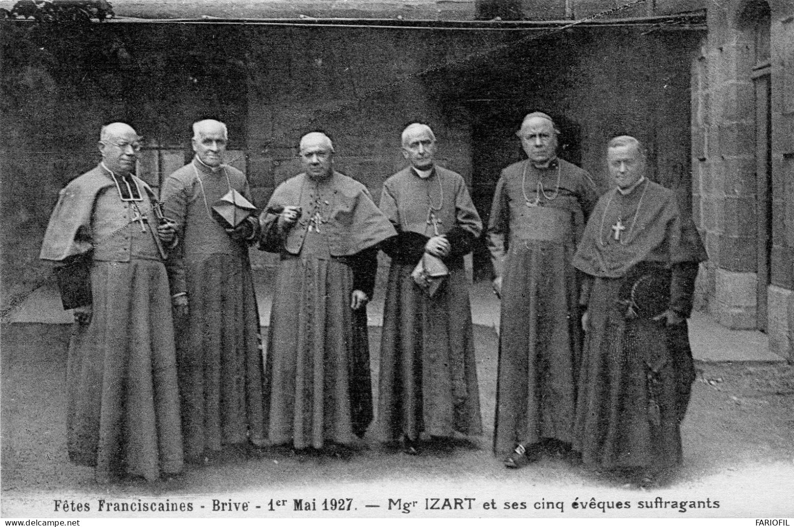 Brive-la-Gaillarde - Fêtes Franciscaines, 1er Mai 1927 - Monseigneur Izart Et Ses Cinq évêques Suffragants . - Brive La Gaillarde
