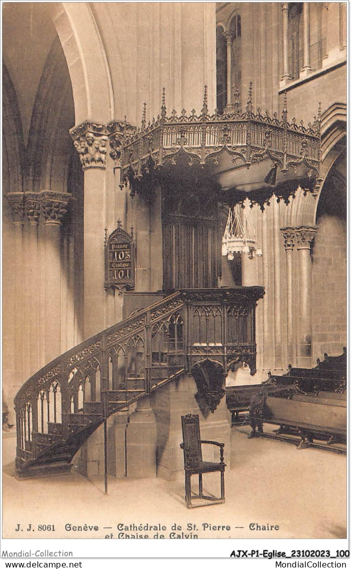 AJXP1-0053 - EGLISE - GENEVE - Cthedrale De ST-Pierre - Chaire Et Chaise De Calvin - Kirchen U. Kathedralen
