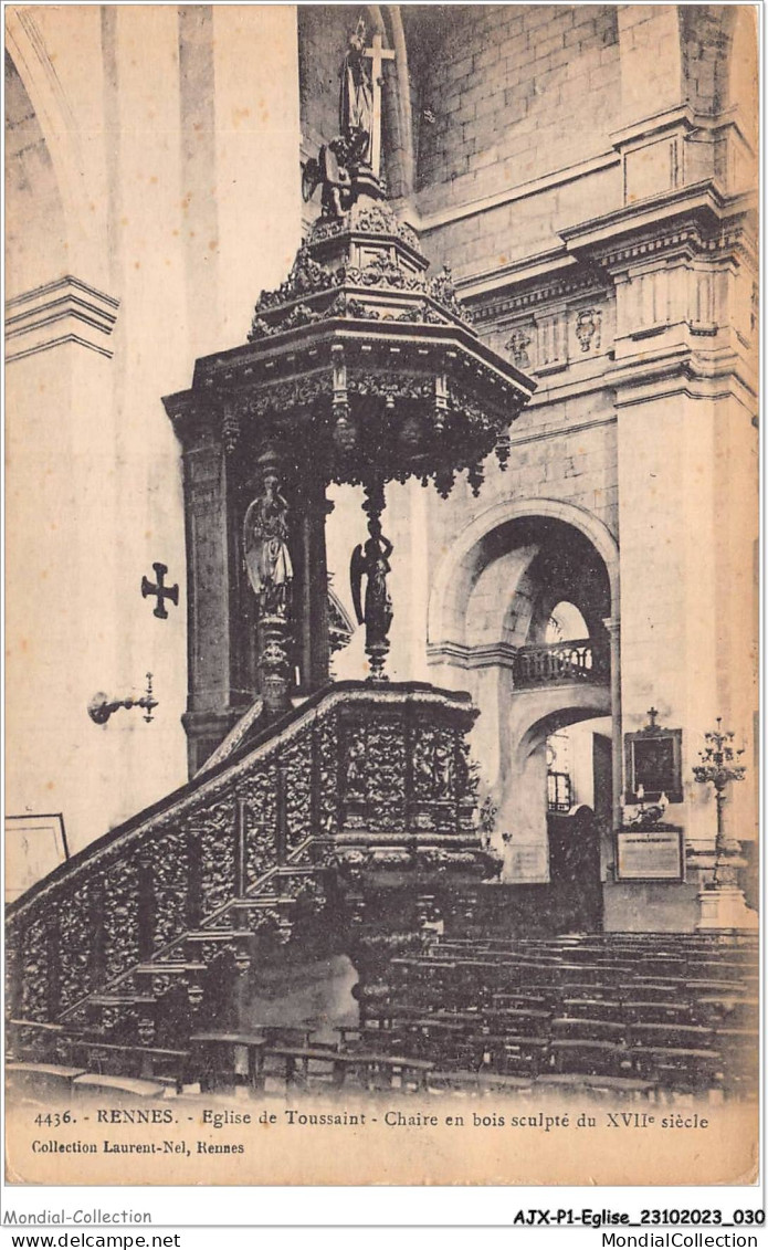 AJXP1-0016 - EGLISE - RENNES - Eglise De Toussaint - Chaire En Bois Sculpte Du XVIIe Siecle - Kerken En Kathedralen