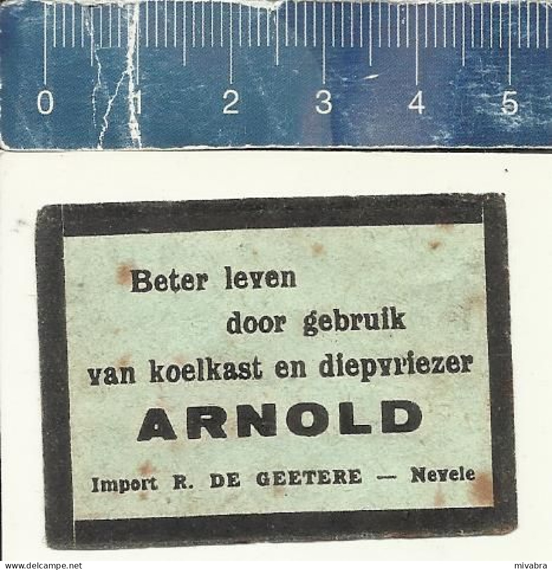 ARNOLD KOELKAST EN DIEPVRIEZER - IMPORT DE GEETERE - NEVELE -  OLD VINTAGE MATCHBOX LABEL  MADE IN BELGIUM - Cajas De Cerillas - Etiquetas