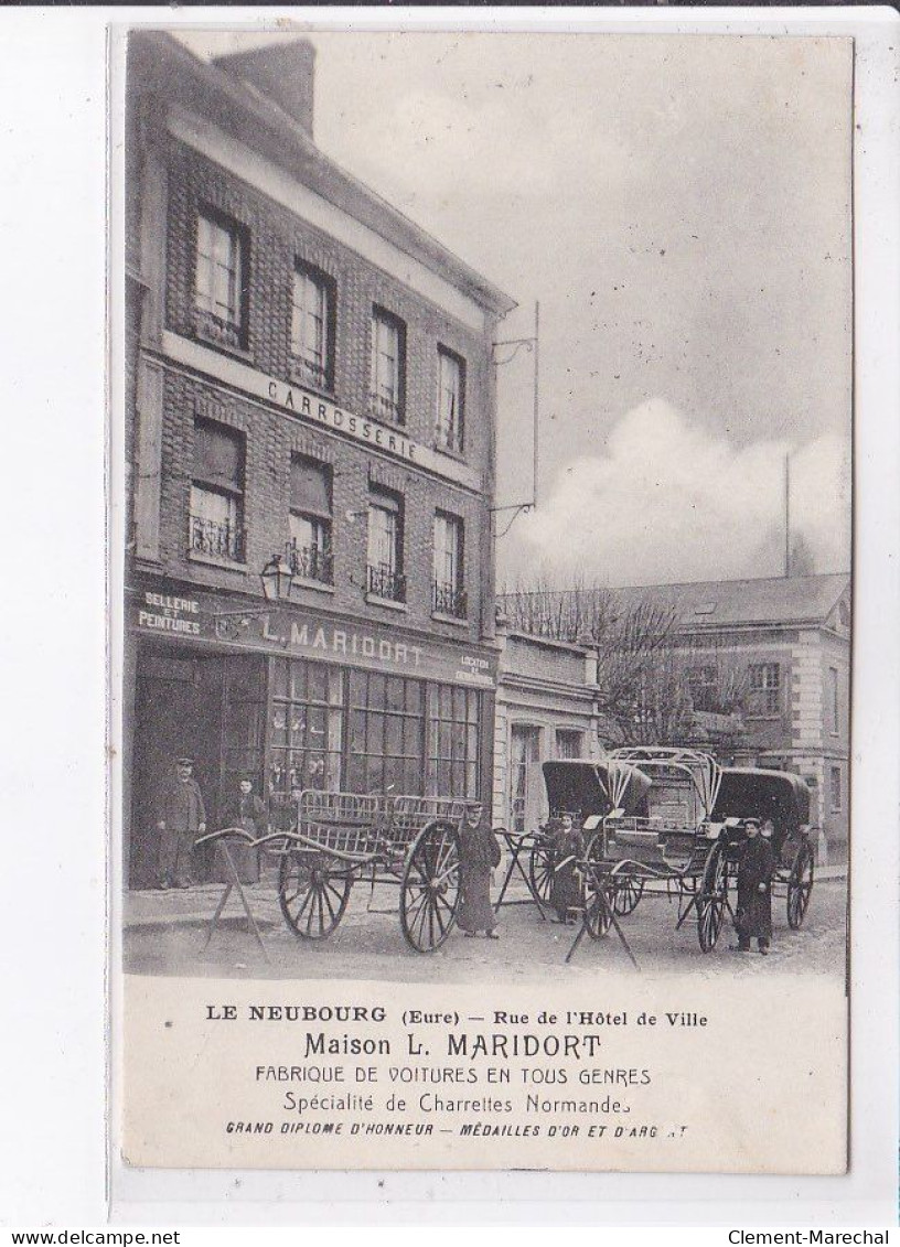 LE NEUBOURG: Rue De L'hôtel De Ville Maison L. Maridort - état - Le Neubourg