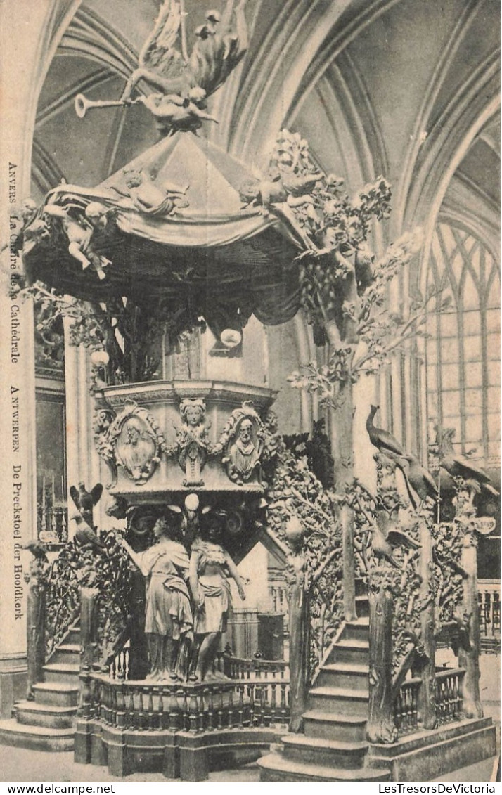 BELGIQUE - Anvers - La Chaire De La Cathédrale - Carte Postale Ancienne - Antwerpen