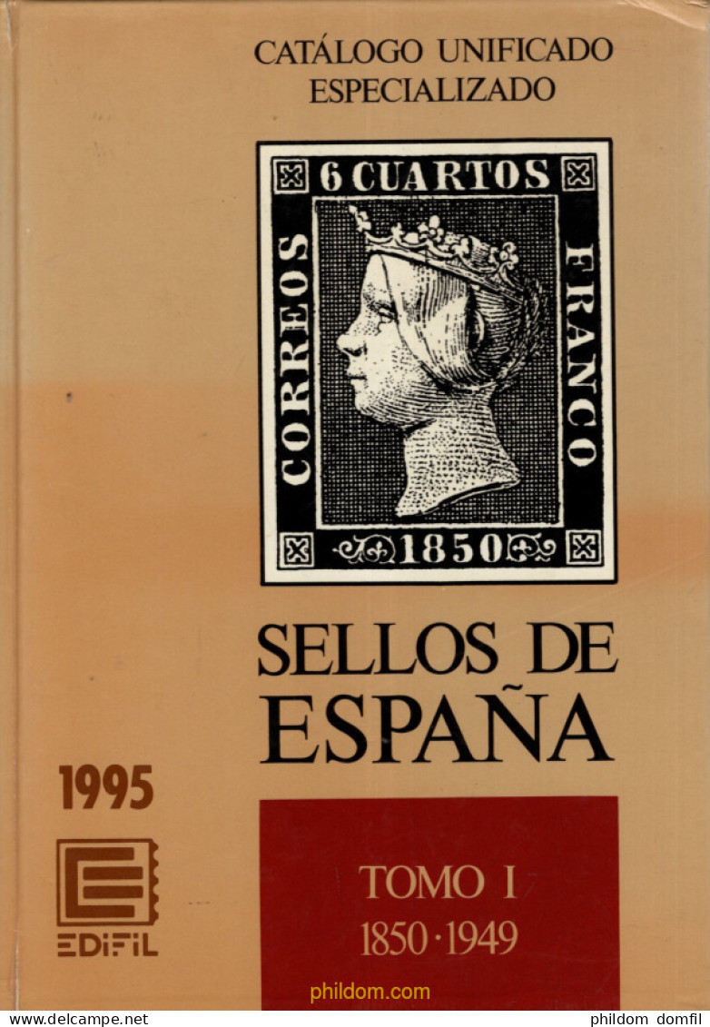 Catálogo Unificado Especializado Sellos De España Tomo 1 1850-1949 Del 1995 Edifil - Spain