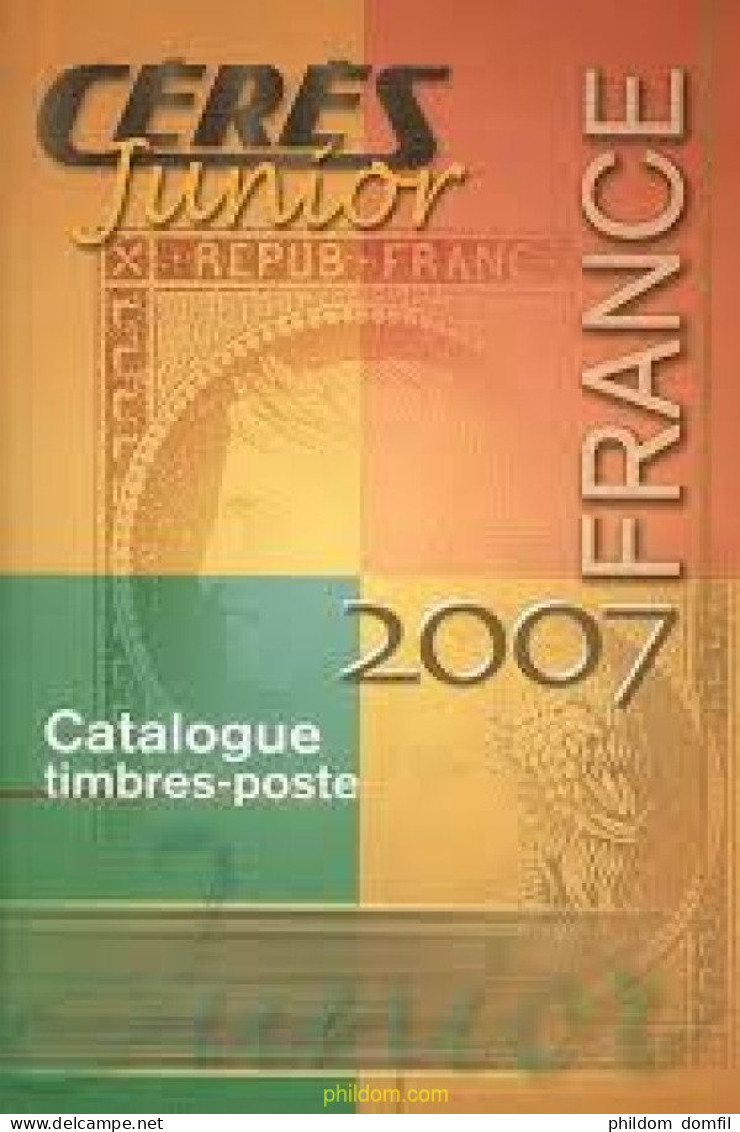 Catalogue De Timbres-poste France, Cérès Junior, 2007 - Thema's