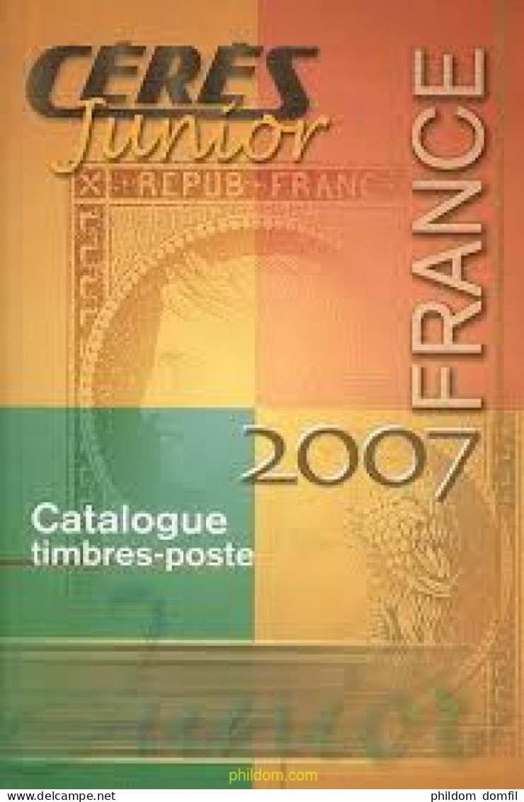 Catalogue De Timbres-poste France, Cérès Junior, 2007 - Temáticas